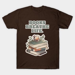book aesthetics: Book Breathe Life for book lovers T-Shirt